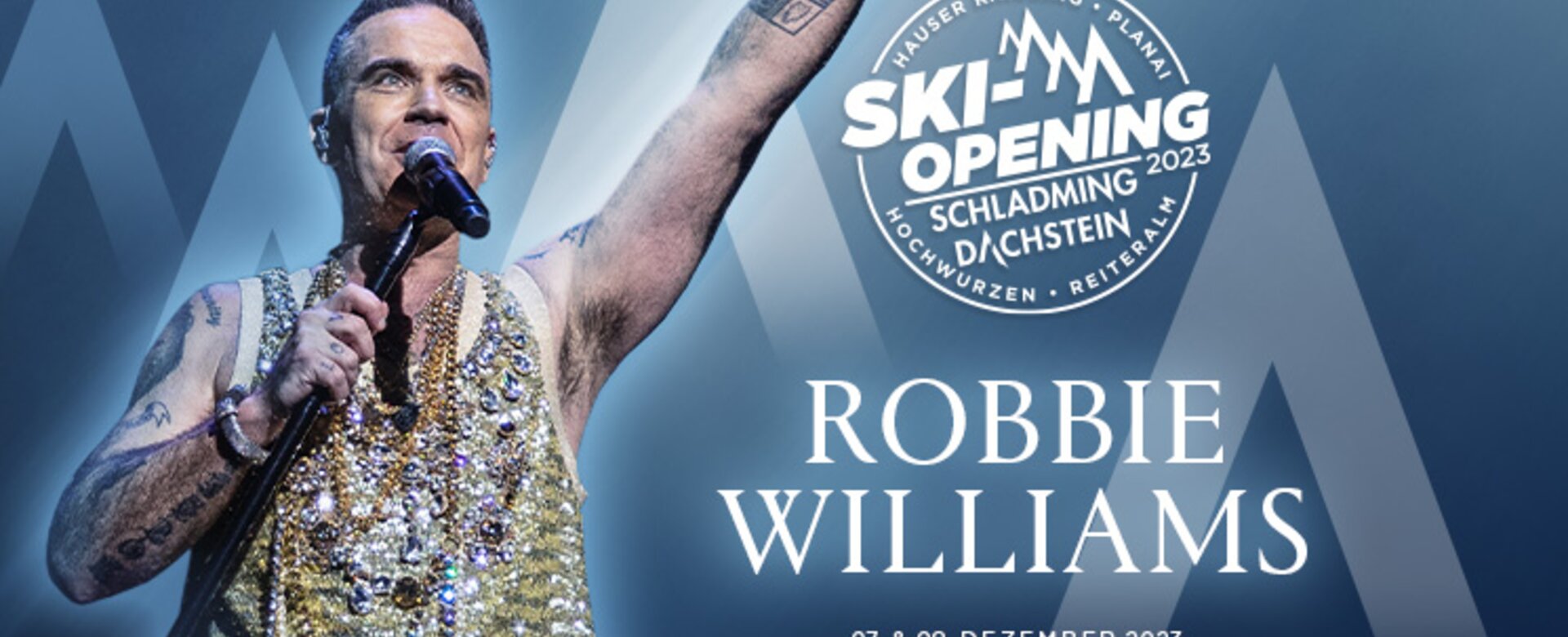 Robbie Williams is coming to Schladming-Dachstein for the Ski Opening on 7 and 8 December 2023.